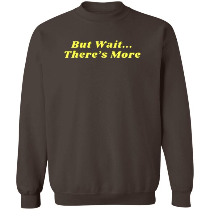 But Wait Uniawx Crewneck Pullover Sweatshirt